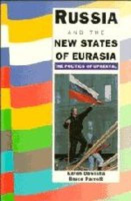 Russia and the New States of Eurasia(English, Paperback, Dawisha Karen)