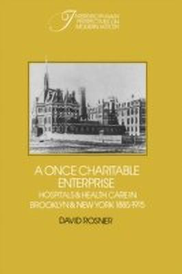 A Once Charitable Enterprise(English, Paperback, Rosner David)