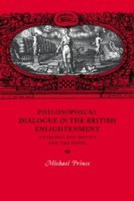Philosophical Dialogue in the British Enlightenment(English, Hardcover, Prince Michael)