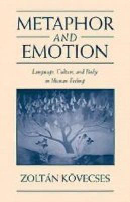 Metaphor and Emotion(English, Hardcover, Koevecses Zoltan)