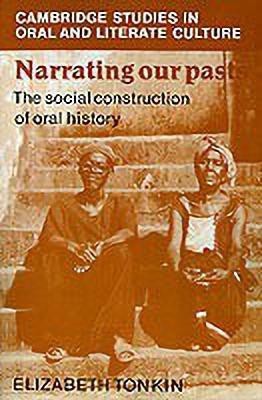 Narrating our Pasts(English, Paperback, Tonkin Elizabeth)