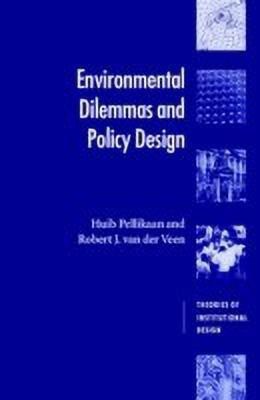 Environmental Dilemmas and Policy Design(English, Paperback, Pellikaan Huib)