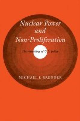Nuclear Power and Non-Proliferation(English, Paperback, Brenner Michael J.)