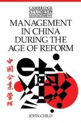 Management in China during the Age of Reform(English, Paperback, Child John)