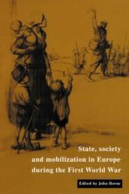 State, Society and Mobilization in Europe during the First World War(English, Paperback, unknown)