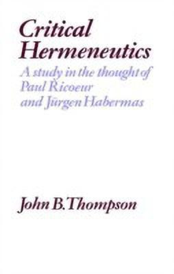 Critical Hermeneutics(English, Paperback, Thompson John B.)