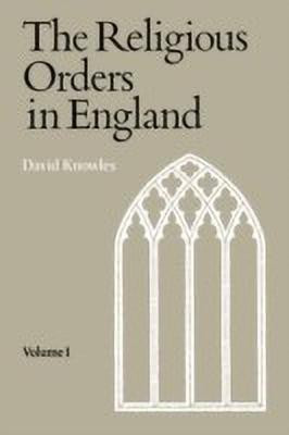 Religious Orders Vol 1(English, Paperback, Knowles David)