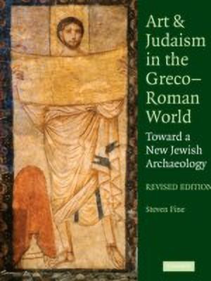 Art and Judaism in the Greco-Roman World(English, Paperback, Fine Steven)