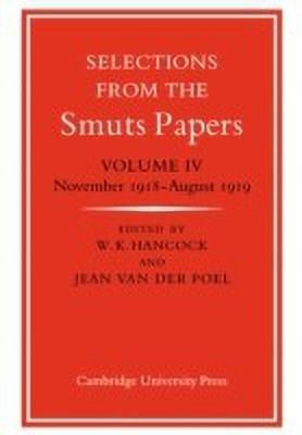 Selections from the Smuts Papers: Volume 4, November 1918-August 1919(English, Paperback, Poel Jean van der)