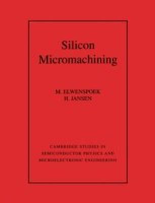 Silicon Micromachining(English, Paperback, Elwenspoek M.)