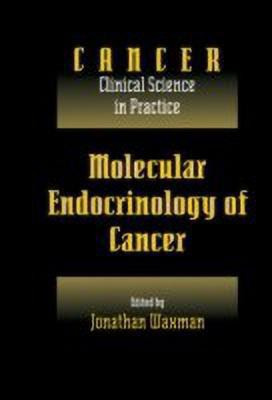 Molecular Endocrinology of Cancer: Volume 1, Part 2, Endocrine Therapies(English, Hardcover, Waxman Jonathan)