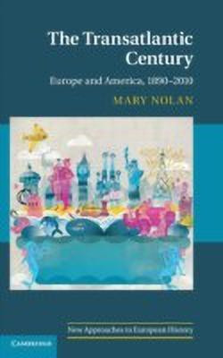 The Transatlantic Century(English, Hardcover, Nolan Mary)