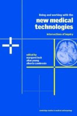 Living and Working with the New Medical Technologies(English, Paperback, unknown)