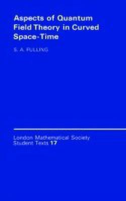 Aspects of Quantum Field Theory in Curved Spacetime(English, Paperback, Fulling Stephen A.)
