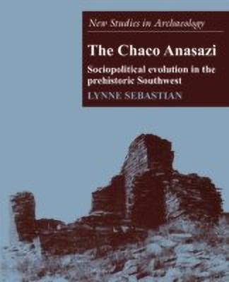 The Chaco Anasazi(English, Paperback, Sebastian Lynne)