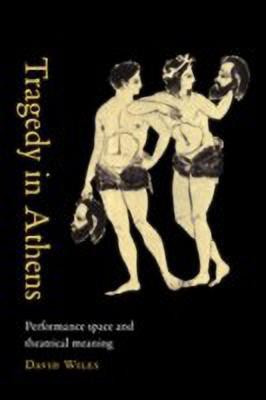 Tragedy in Athens(English, Hardcover, Wiles David)