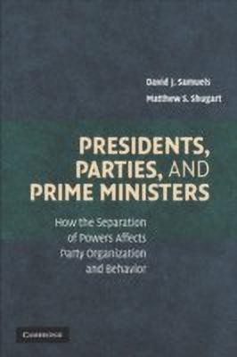 Presidents, Parties, and Prime Ministers(English, Paperback, Samuels David J.)