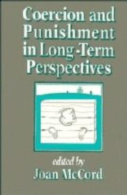 Coercion and Punishment in Long-Term Perspectives(English, Hardcover, unknown)