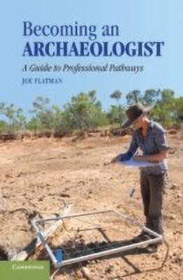 Becoming an Archaeologist(English, Paperback, Flatman Joe)