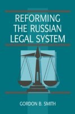 Reforming the Russian Legal System(English, Hardcover, Smith Gordon B.)