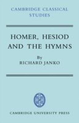 Homer, Hesiod and the Hymns(English, Hardcover, Janko Richard)