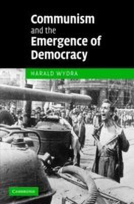Communism and the Emergence of Democracy(English, Hardcover, Wydra Harald)