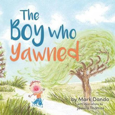 The Boy Who Yawned(English, Paperback, Dando Mark)