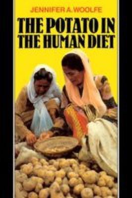 The Potato in the Human Diet(English, Hardcover, Woolfe Jennifer A.)