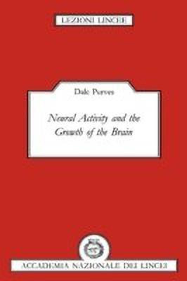 Neural Activity and the Growth of the Brain(English, Paperback, Purves Dale)