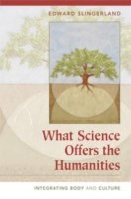 What Science Offers the Humanities(English, Hardcover, Slingerland Edward)