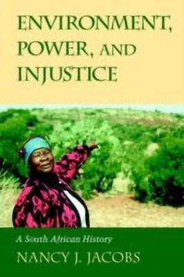 Environment, Power, and Injustice(English, Paperback, Jacobs Nancy J.)
