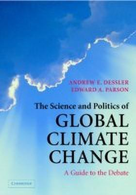 The Science and Politics of Global Climate Change(English, Hardcover, Dessler Andrew E.)