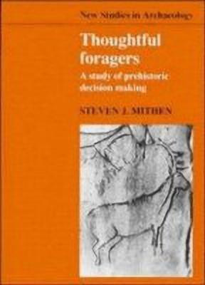 Thoughtful Foragers(English, Hardcover, Mithen Steven J.)