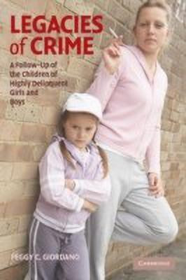 Legacies of Crime(English, Hardcover, Giordano Peggy C.)