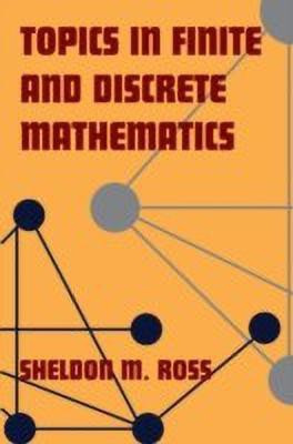 Topics in Finite and Discrete Mathematics(English, Paperback, Ross Sheldon M.)