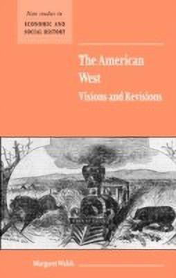 The American West. Visions and Revisions(English, Paperback, Walsh Margaret)