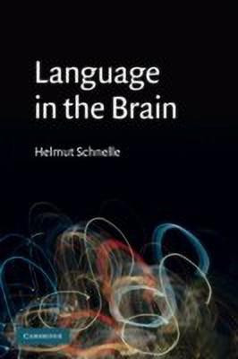 Language in the Brain(English, Paperback, Schnelle Helmut)