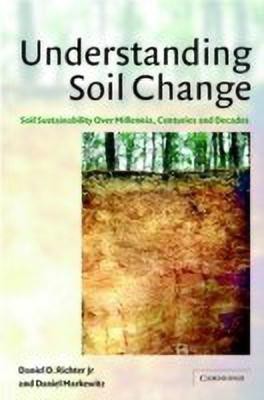 Understanding Soil Change(English, Hardcover, Richter, Jr Daniel D.)