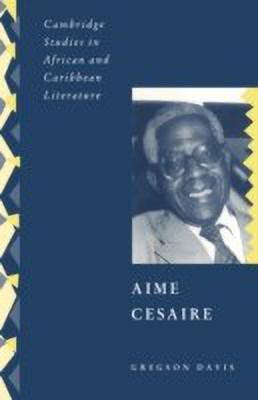 Aime Cesaire(English, Hardcover, Davis Gregson)
