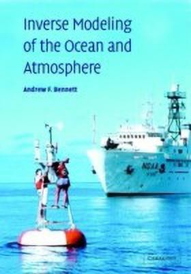 Inverse Modeling of the Ocean and Atmosphere(English, Hardcover, Bennett Andrew F.)