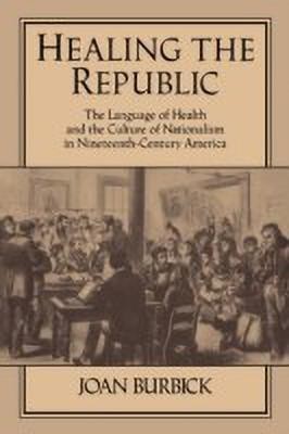 Healing the Republic(English, Paperback, Burbick Joan)