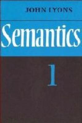 Semantics: Volume 1(English, Hardcover, Lyons John)
