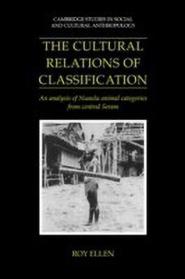 The Cultural Relations of Classification(English, Paperback, Ellen Roy)