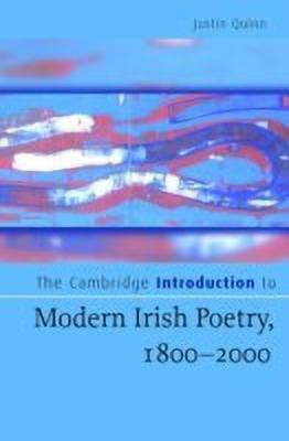 The Cambridge Introduction to Modern Irish Poetry, 1800-2000(English, Hardcover, Quinn Justin)