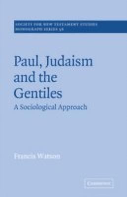 Paul, Judaism, and the Gentiles(English, Hardcover, Watson Francis)