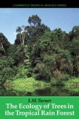 The Ecology of Trees in the Tropical Rain Forest(English, Paperback, Turner I. M.)