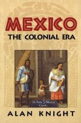 Mexico: Volume 2, The Colonial Era(English, Hardcover, Knight Alan)