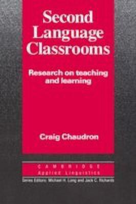 Second Language Classrooms(English, Hardcover, Chaudron Craig)