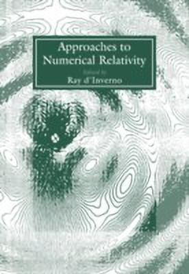 Approaches to Numerical Relativity(English, Hardcover, unknown)