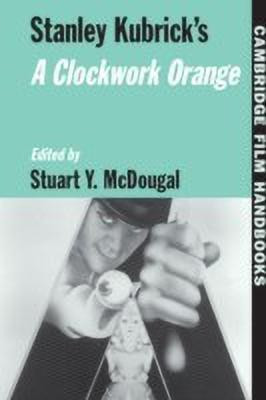 Stanley Kubrick's A Clockwork Orange(English, Hardcover, unknown)